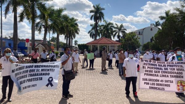 Trabajadores de Salud de Zona maya exigen vacunarse contra Covid-19.