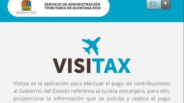 Cobra SAT Quintana Roo impuesto a turistas extranjeros a través de portal web.