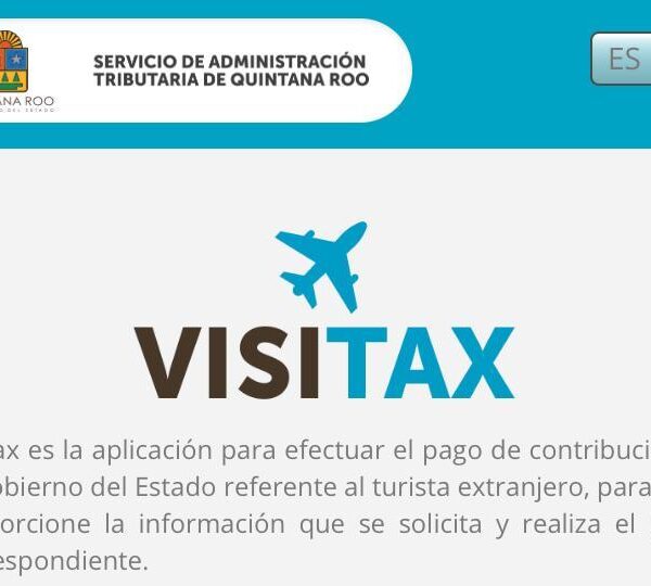 Cobra SAT Quintana Roo impuesto a turistas extranjeros a través de portal web.