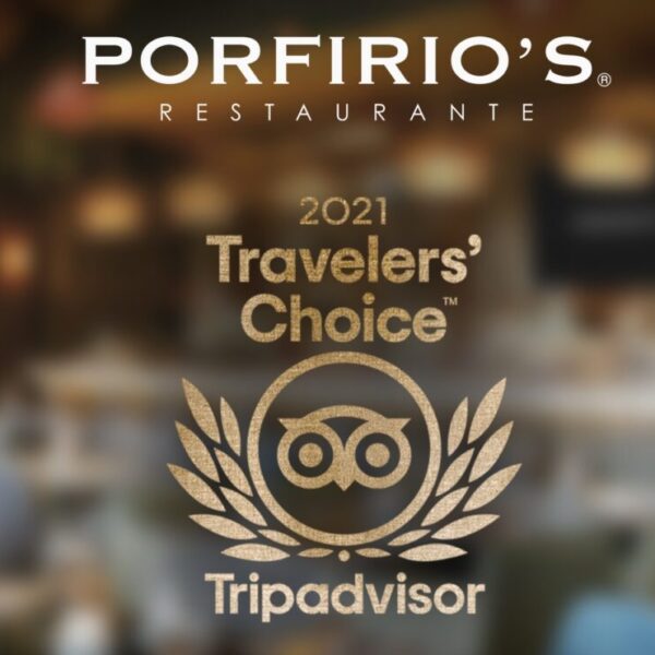 Porfirio’s se enorgullece de ganar por segunda vez el premio de “Traveller’s Choice 2021”