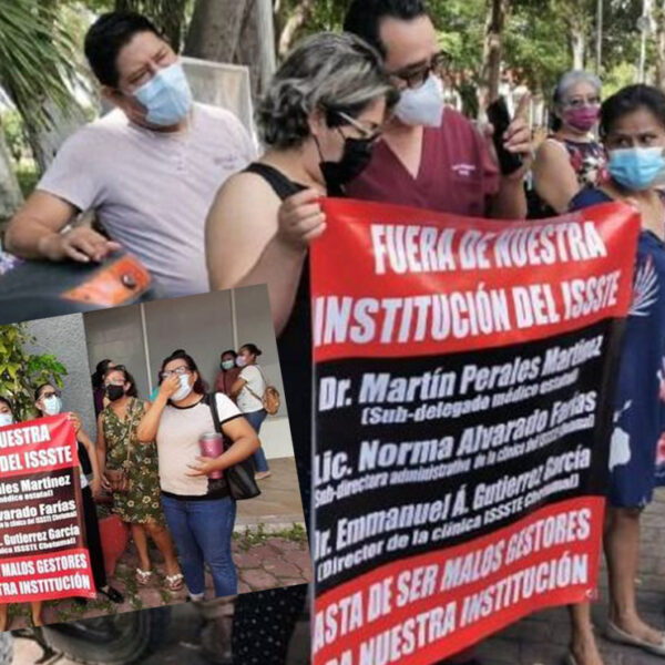 Se subleva personal médico del ISSSTE en Chetumal