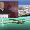 Confirma AMLO en Cancún paquete de obras para Quintana Roo