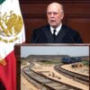 Requiere Suprema Corte acuerdo de seguridad nacional para el Tren Maya