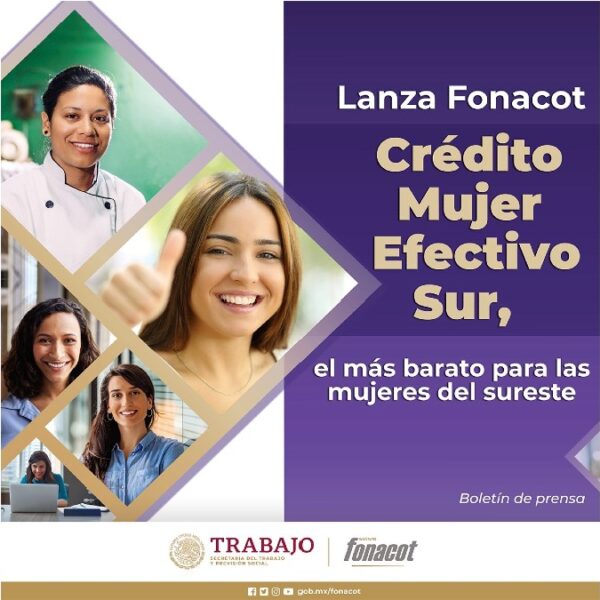 Lanza Fonacot Crédito Mujer Efectivo Sur, el más barato para las mujeres del sureste 