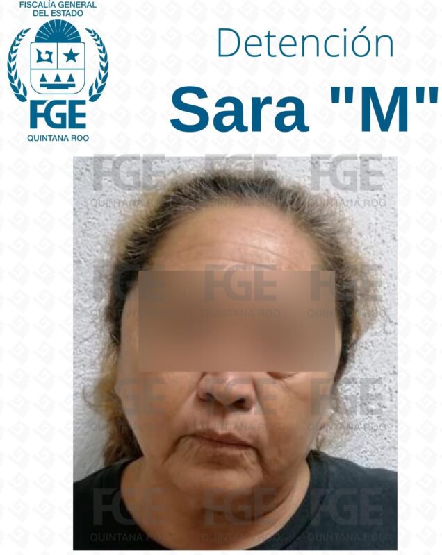 Detienen a mujer por homicidio en Playa del Carmen; los hechos que se le imputan a Sara “M” son en agravio de un familiar de la acusada.