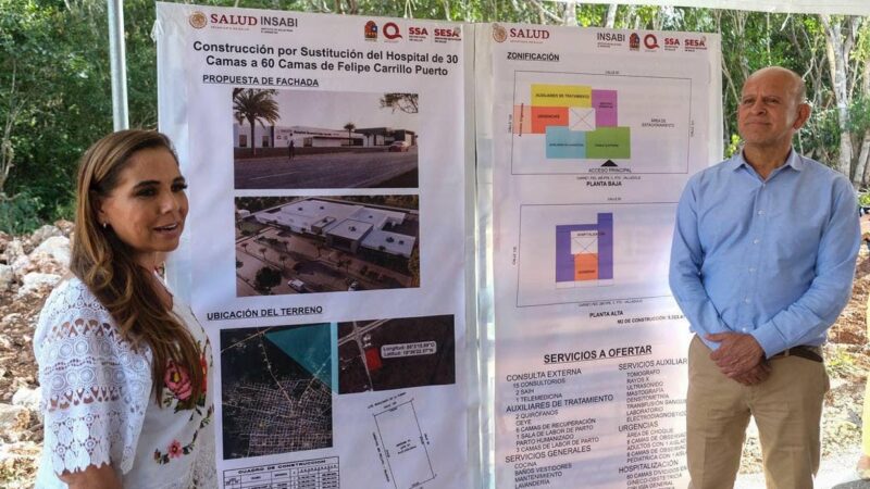 Tendrá nuevo y moderno Hospital Felipe Carrillo Puerto