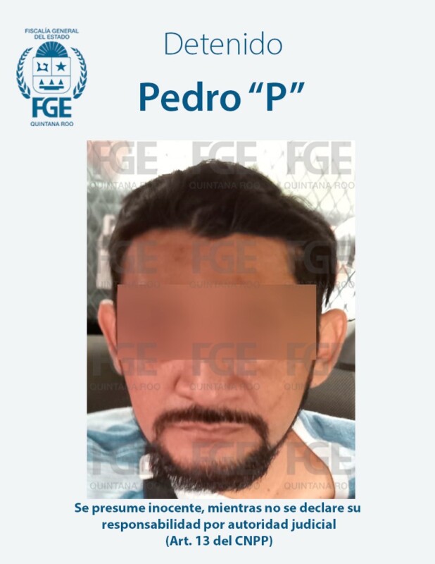 Detienen en FCP a sujeto por el delito de desaparición cometida por particulares; Pedro “P” fue trasladado al Cereso de Chetumal.