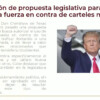 Insiste Trump en ataque militar contra el narco en México