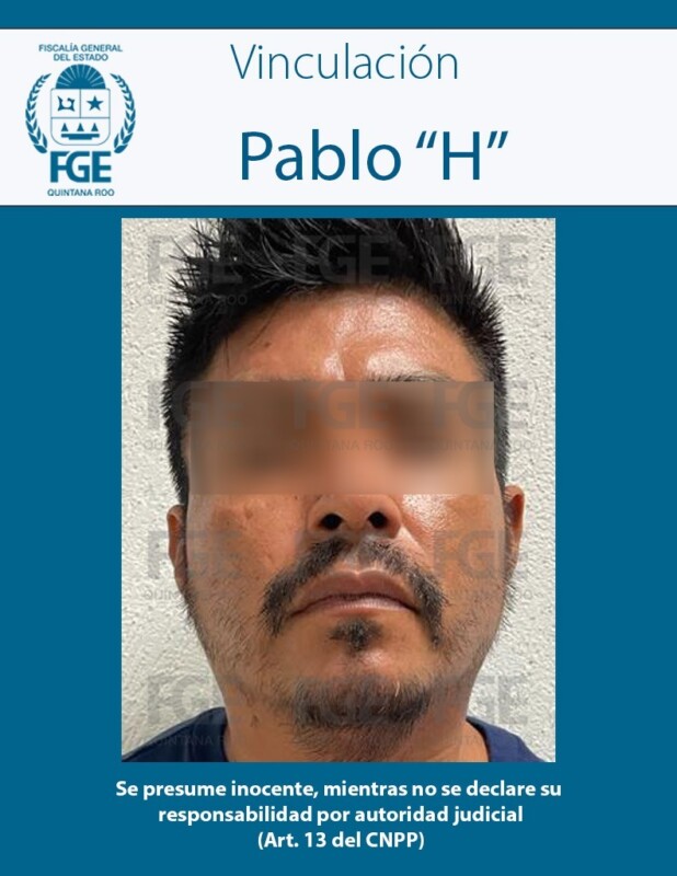 Vinculan a proceso a cuarto implicado en homicidio de extranjera en Playa del Carmen; juez de Control impone a Pablo “H” prisión preventiva oficiosa.