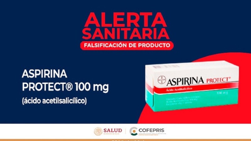 Alerta Cofepris sobre falsificación de Aspirina Protect 100 mg