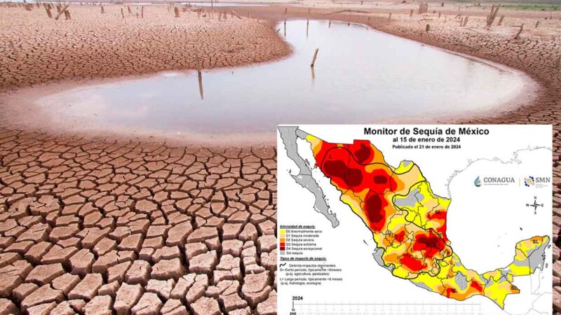 Aumenta sequía en Mexico casi 7 puntos en inicio de 2024