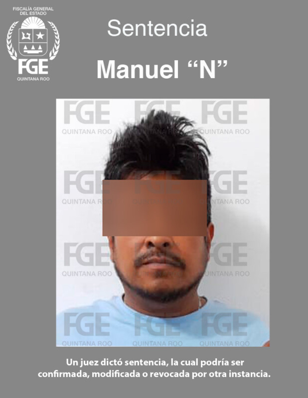 Dan 50 años de prisión a un homicida en Felipe Carrillo Puerto; la FGE presentó las pruebas suficientes que incriminaban el delito a Manuel “N”.