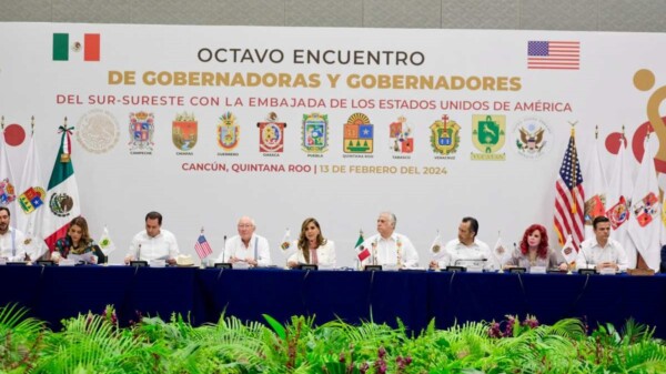 Encabeza Mara Lezama Octavo Encuentro de Gobernadoras y Gobernadores del Sur-Sureste con Embajada de Estados Unidos