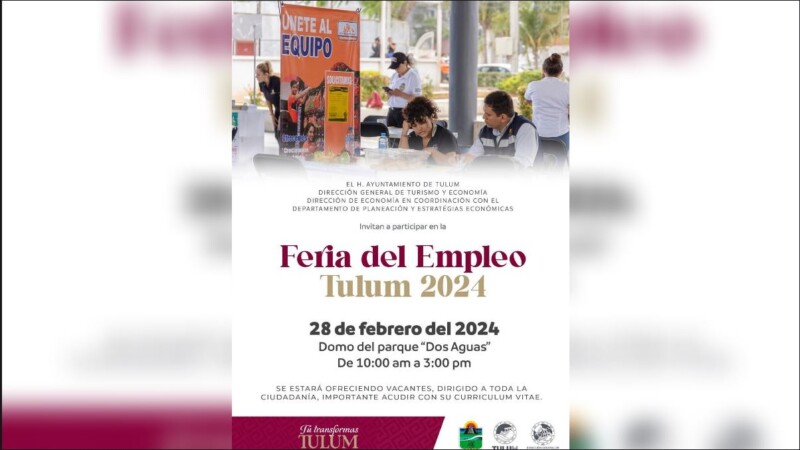 Anuncian Feria del Empleo Tulum 2024