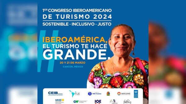 1er Congreso Iberoamericano de Turismo 2024 será el 20 y 21 de marzo en Cancún