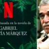 Netflix desvela el tráiler de 'Cien años de soledad de Gabriel García Márquez