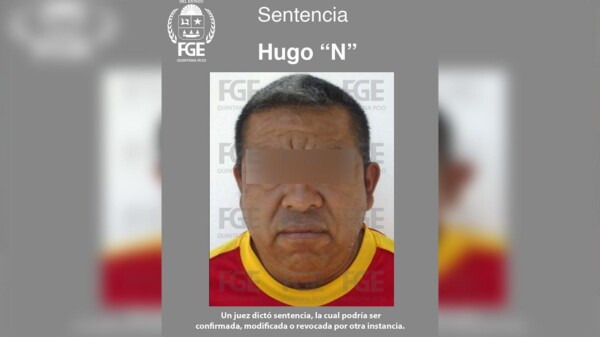 Sentencian a dos depredadores sexuales en Cancún y FCP