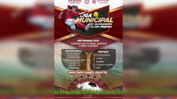 Gobierno de Isla Mujeres lanza convocatoria para la Liga Municipal de Fútbol Rápido
