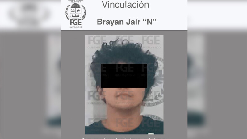 Vinculan a proceso Brayan Jair “N”, alias “El Frijol”, ahora por homicidio en Cancún