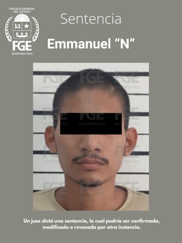 Sentencian a 50 años de cárcel a un feminicida en Playa del Carmen; Emmanuel “N” abusó de su víctima y posteriormente la privó de la vida.