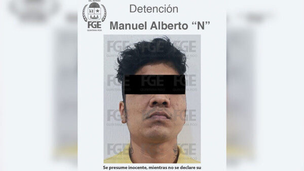 Aprehenden autoridades a presunto homicida y secuestrador en Playa del Carmen