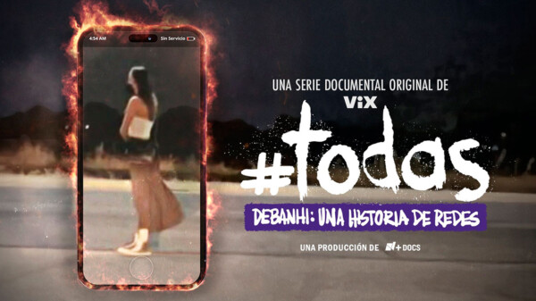 Estrenan documental sobre Debanhi Escobar en ViX