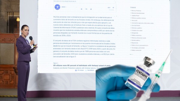 Disminuye 63% tráfico de fentanilo a EU con Sheinbaum