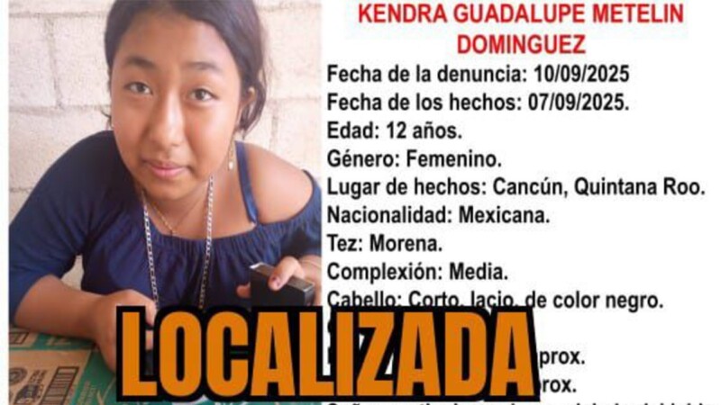Localizan a menor reportada como desaparecida en Cancún