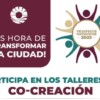 Anuncia Gobierno de BJ talleres de co-creación para presupuesto participativo