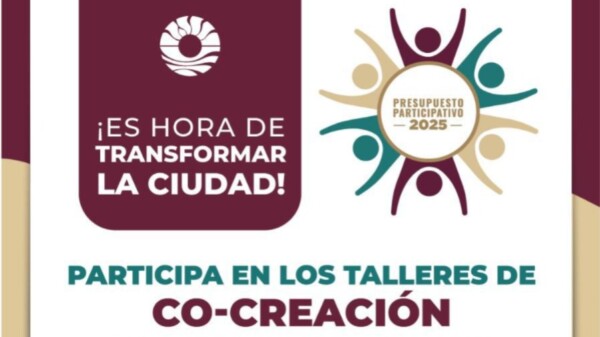 Anuncia Gobierno de BJ talleres de co-creación para presupuesto participativo