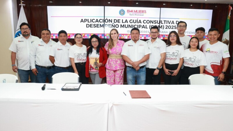 Gobierno de Isla Mujeres refrenda su compromiso con la mejora continua a través de la Guía Consultiva de Desempeño Municipal