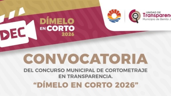 Presenta Gobierno de BJ concurso 'Dímelo en corto 2026'