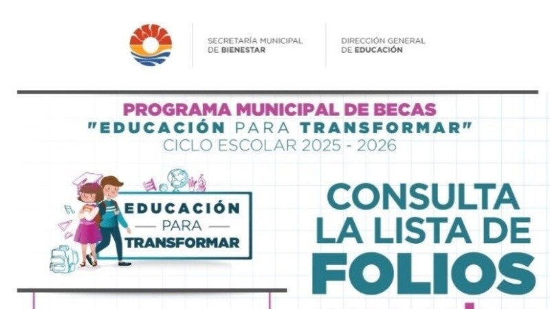 Anuncia Gobierno de Benito Juárez folios de becas municipales