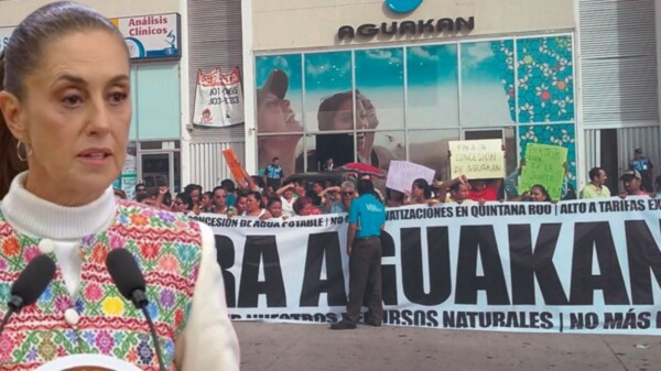 Analiza Gobierno de Sheinbaum futuro de la concesión de Aguakan en Quintana Roo