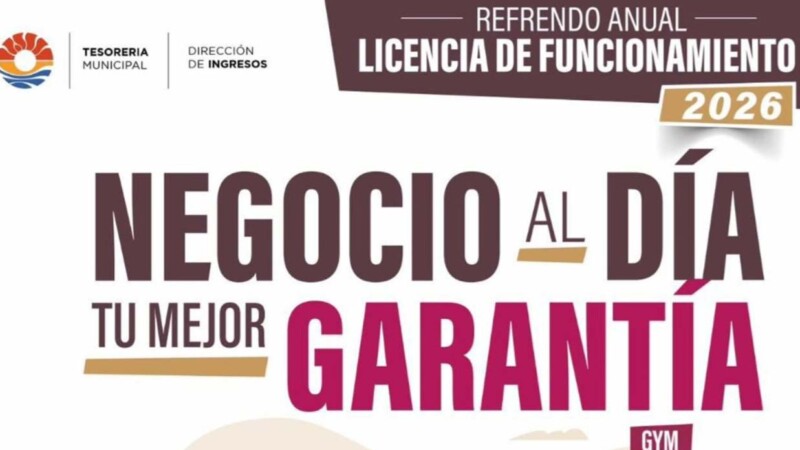 Inicia Ayuntamiento trámite de refrendo anual de licencia de funcionamiento 2026