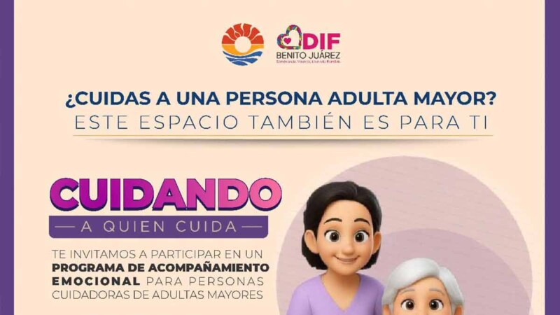 Promueve DIF Benito Juárez programa de acompañamiento emocional