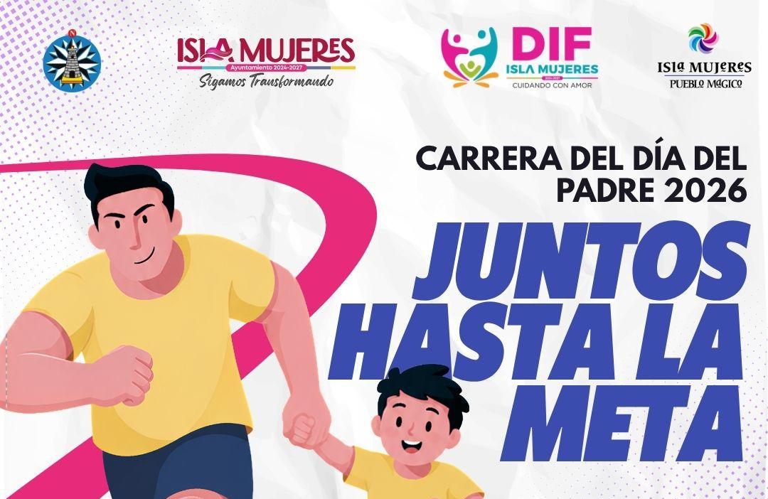Todo listo para la Carrera Inclusiva del Día del Padre 2026 “Juntos Hasta la Meta”