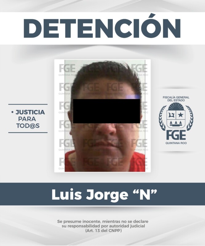 La captura de Luis Jorge “N” se realizó como parte de un operativo de colaboración internacional entre organismos de procuración de justicia de México y España.