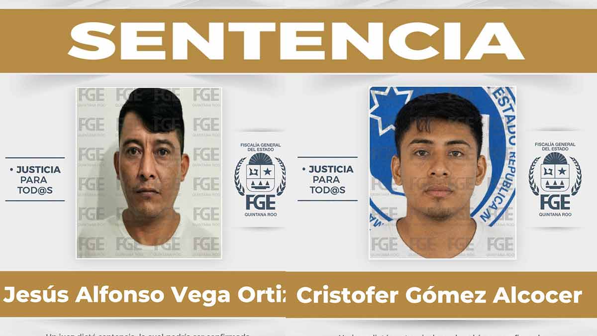 Sentencian a 41 y 37 años de prisión a dos hombres por homicidio en Cancún
