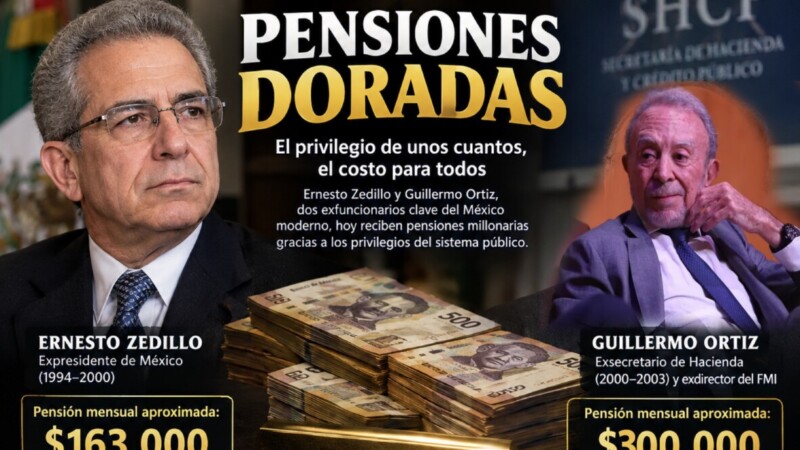 Exhibe CSP pensiones doradas de Zedillo y Ortiz en Banxico
