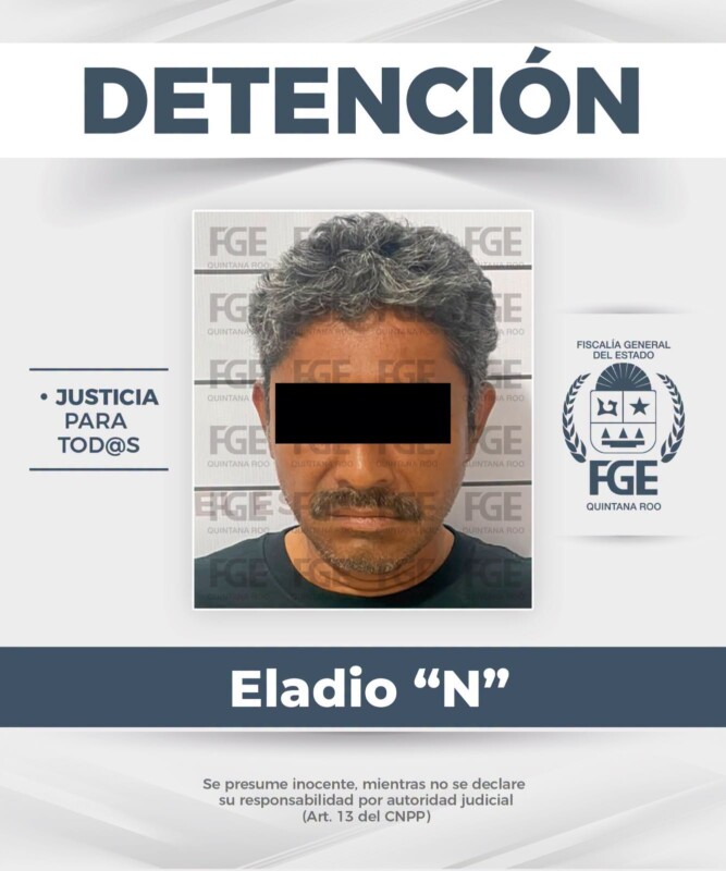 Eladio “N” y/o Carlos Rubén “N” fue detenido en Quintana Roo, luego de que las autoridades confirmaran que contaba con una orden de aprehensión en el estado de Campeche.